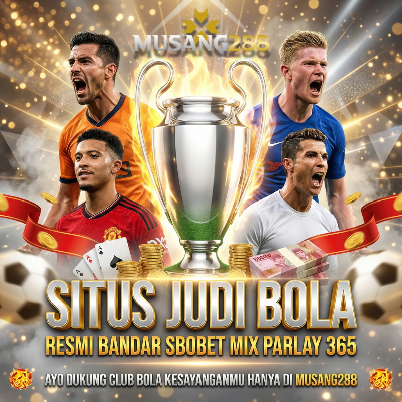 MUSANG288, agen bola terpercaya, bandar sbobet resmi, mix parlay 365, judi bola online, link alternatif MUSANG288, login sbobet mobile, taruhan bola 2026
